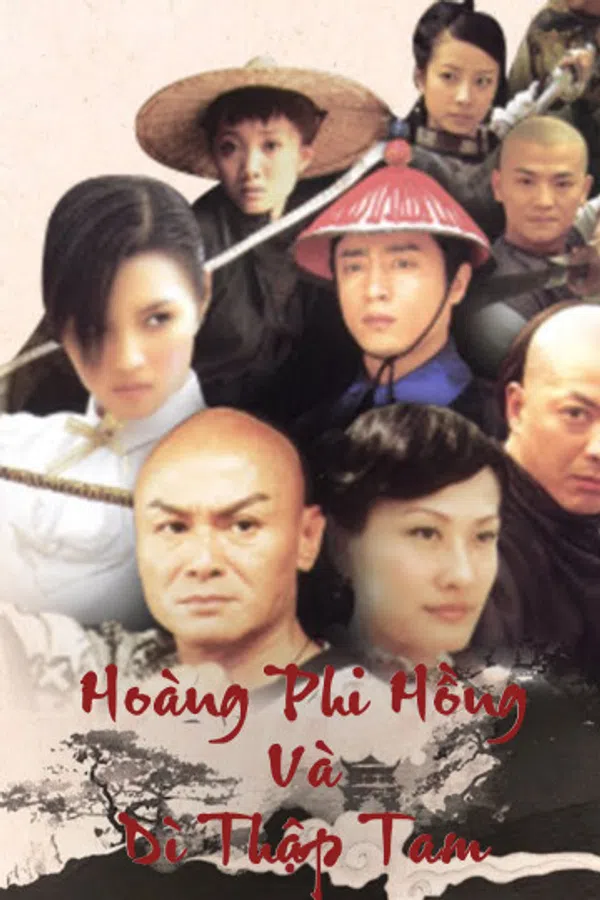 Poster phim Hoàng Phi Hồng Và Dì Thập Tam trên Motchill